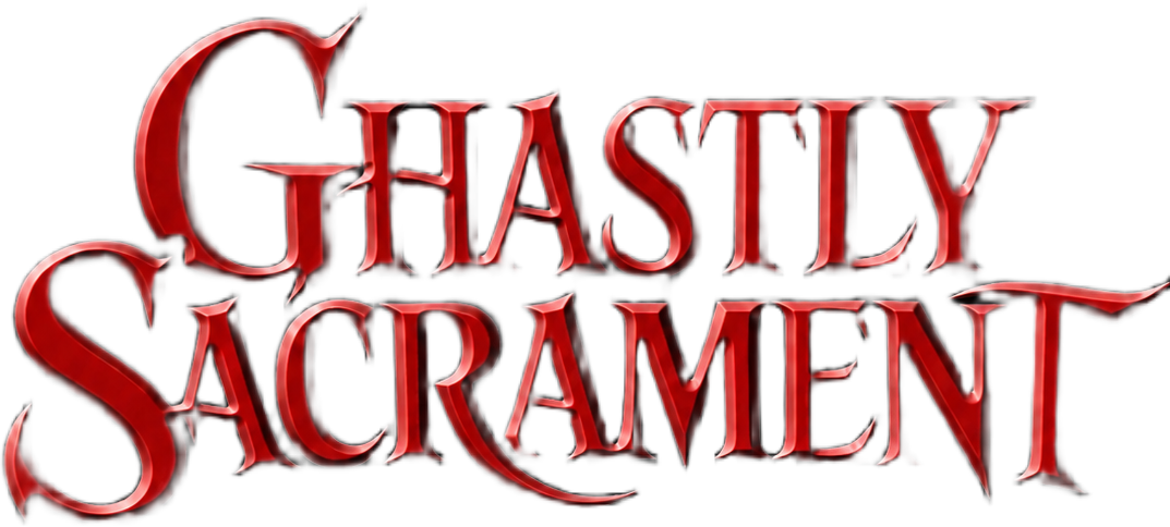 Ghastly Sacrament